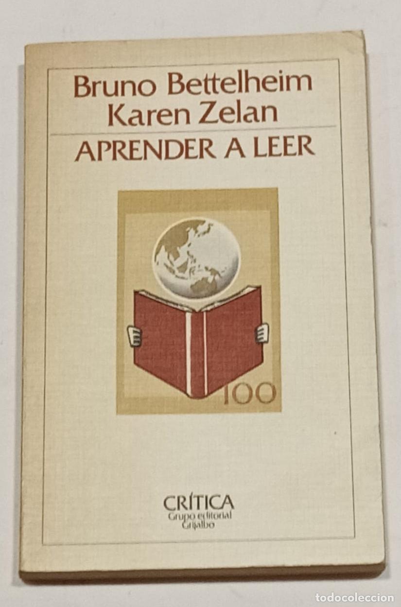 Libros: BETTELHEIM, Bruno; ZELAN, Karen. - Aprender a leer. - Foto 1