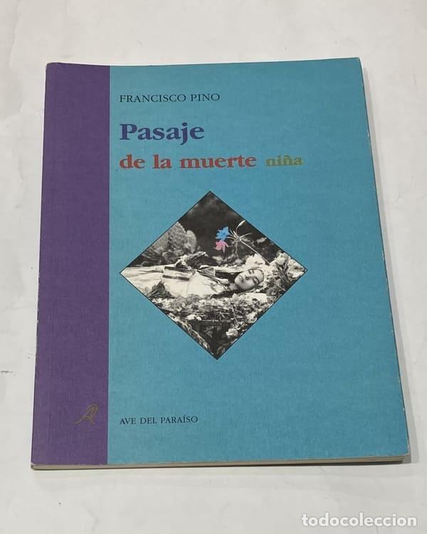 Libros: PINO, Francisco. - Pasaje de la muerte ni&ntilde;a. - Foto 1