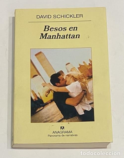 Libros: SCHICKLER, David. - Besos en Manhattan. - Foto 1
