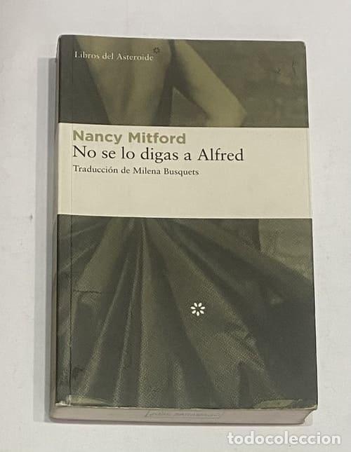 Libros: MITFORD, Nancy. - No se lo digas a Alfred - Foto 1