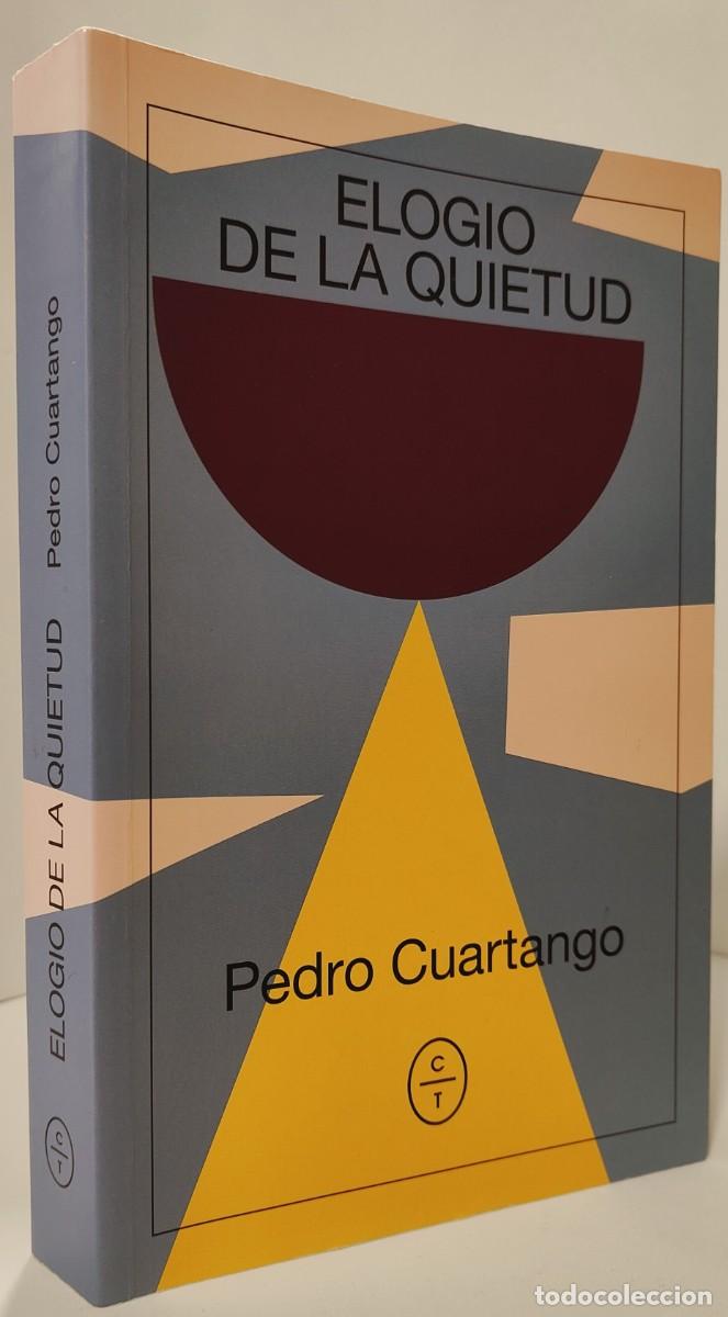Libros: ELOGIO DE LA QUIETUD - Pedro Cuartango - Foto 2