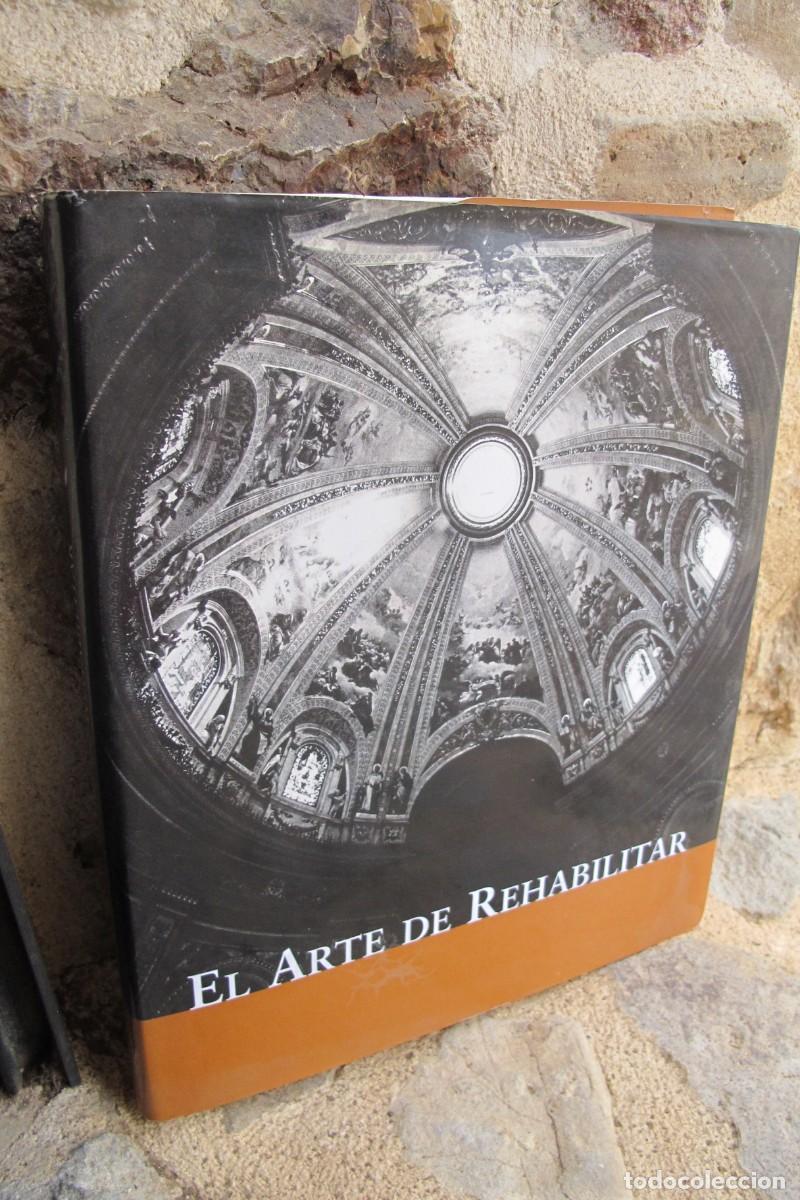 B&uuml;cher: EL ARTE DE REHABILITAR. UNA EXPERIENCIA A TRAVES DEL GRUPO DRAGADOS