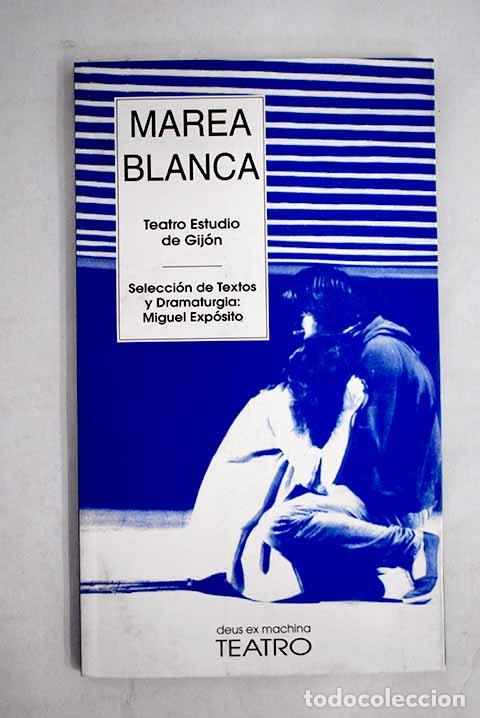 Libros: Marea blanca: : Oris Teatro. - Foto 1
