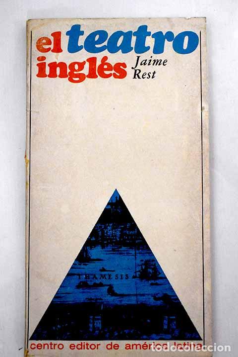Libros: El teatro ingl&eacute;s: Rest, Jaime.- Rest, Jaime - Foto 1