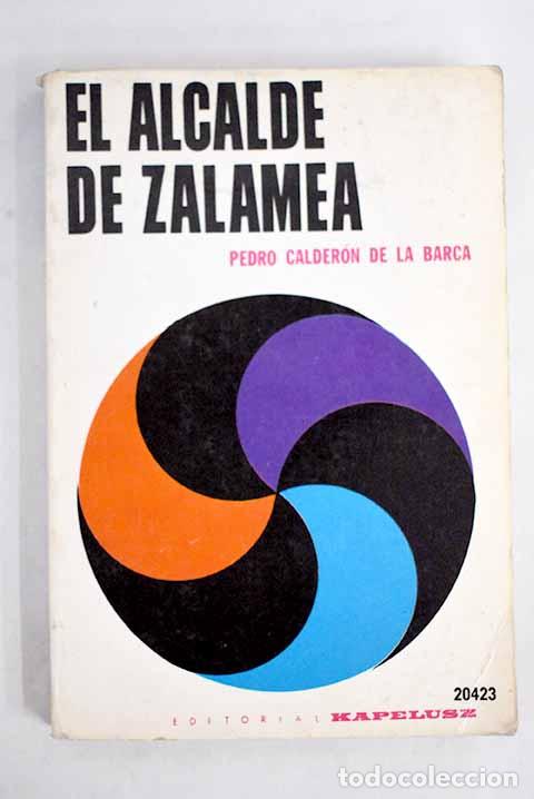 Libros: El alcalde de Zalamea.- Calder&oacute;n de la Barca, Pedro - Foto 1
