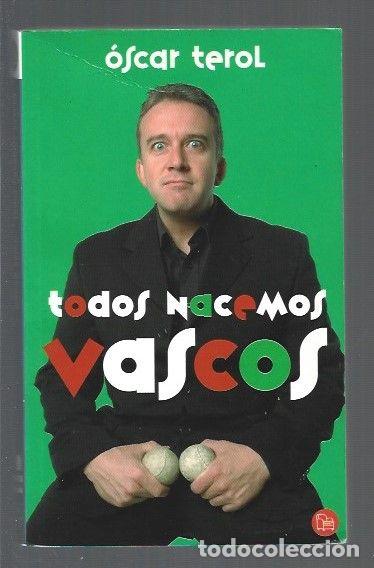Libros: TODOS NACEMOS VASCOS - TEROL, OSCAR - Foto 1