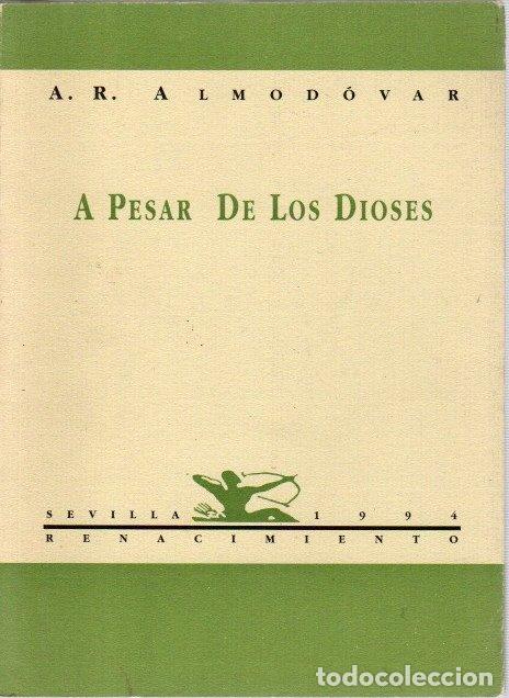 Libros: A pesar de los dioses - Almod&oacute;var, A. R. - Foto 1