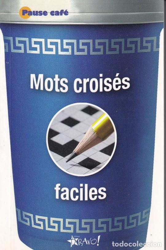Libros: Mots crois&eacute;s faciles - St&eacute;phane Lepage et Gilles Roger / Libro en franc&eacute;s - Foto 1