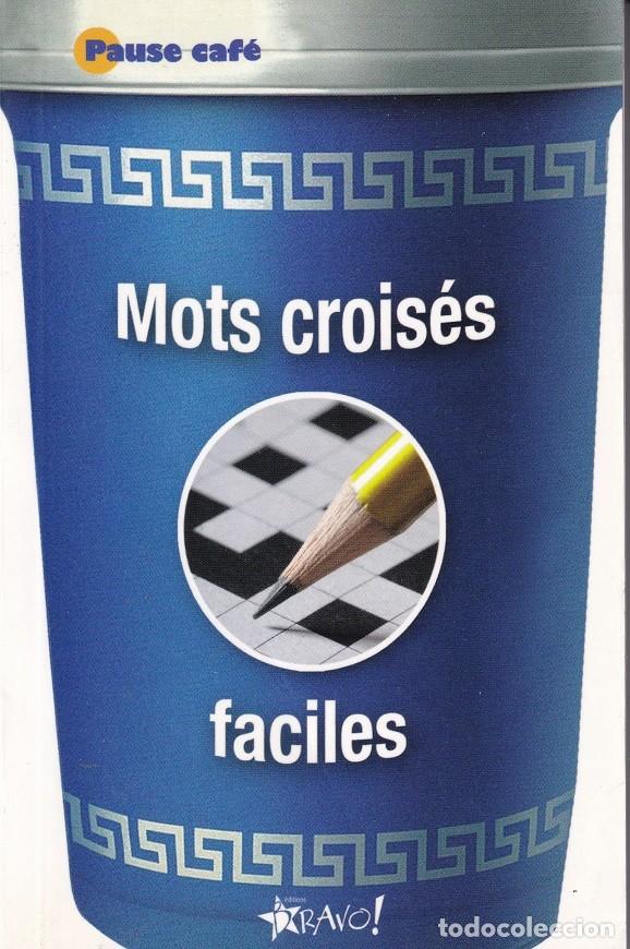 Libros: Mots crois&eacute;s faciles - St&eacute;phane Lepage et Gilles Roger / Libro en franc&eacute;s - Foto 1