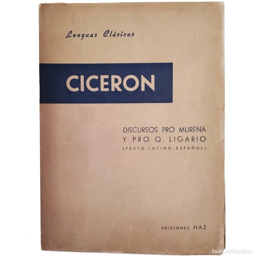 Libros: DISCURSOS PRO MURENA Y PRO Q. LIGARIO. Cicer&oacute;n - Foto 1