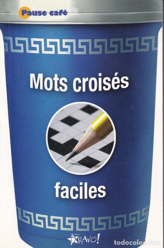 Libros: Mots crois&eacute;s faciles - St&eacute;phane Lepage et Gilles Roger / Libro en franc&eacute;s - Foto 1