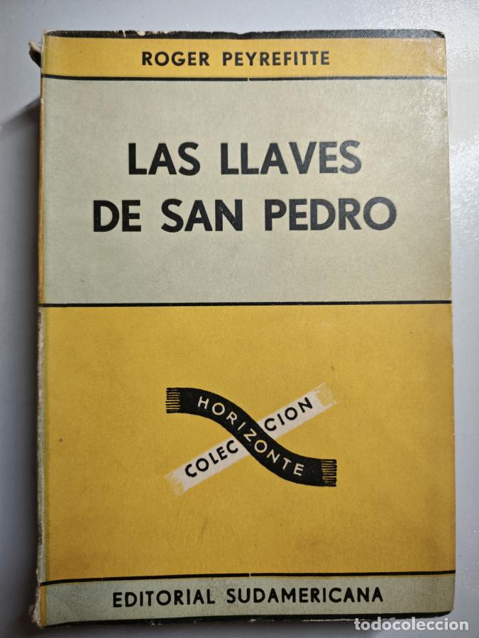 Libros: LAS LLAVES DE SAN PEDRO. - ROGER PEYREFITTE. TDK872 - Foto 1