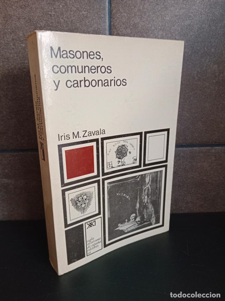 Libros: Masones, comuneros y carbonarios. Iris M. Zavala. - Foto 1