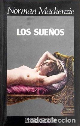 Libros: Los Sue&ntilde;os. - Norman Mackenzie. TDK872 - Foto 1