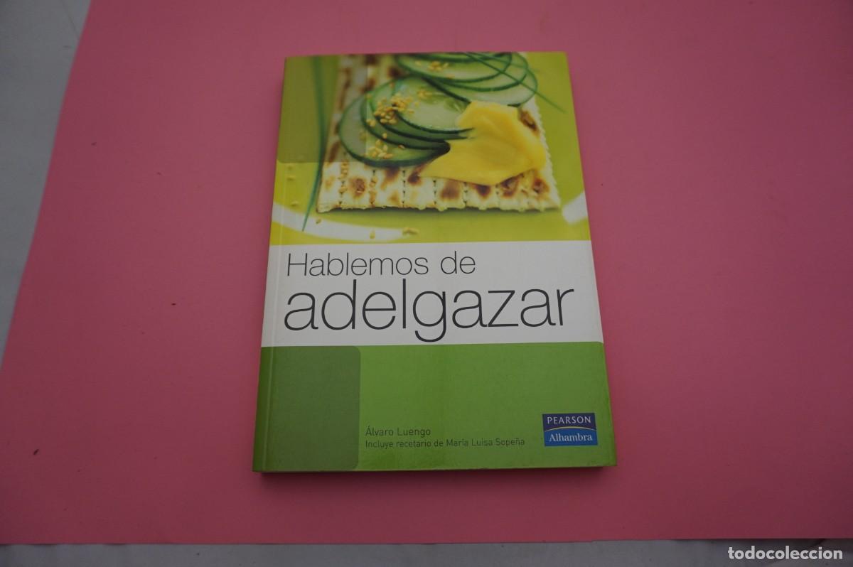 Libros: M2G/ HABLEMOS DE ADELGAZAR - AVARO LUENGO / ALHAMBRA - Foto 1