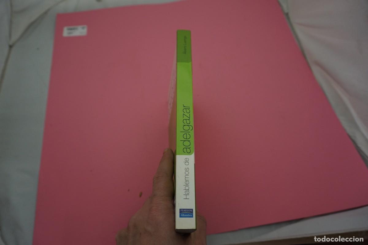 Libros: M2G/ HABLEMOS DE ADELGAZAR - AVARO LUENGO / ALHAMBRA - Foto 13