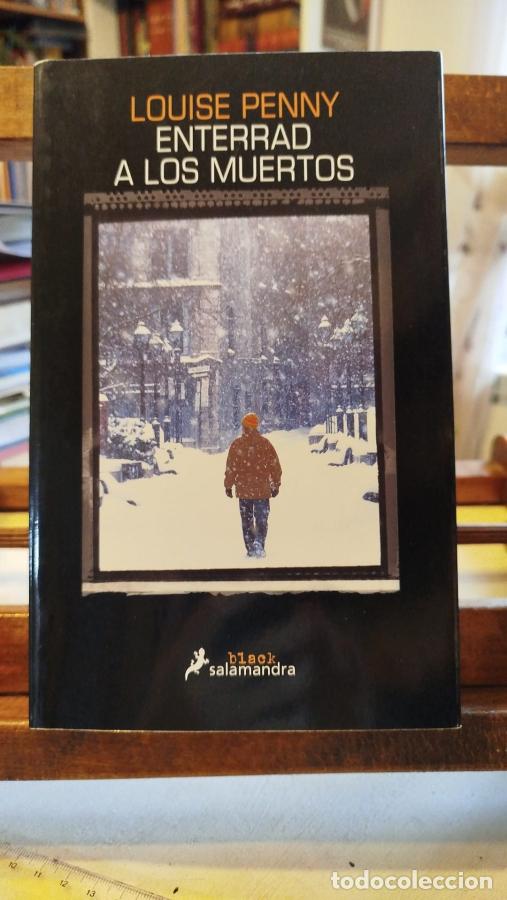 Libros: Enterrad a los muertos - Penny, Louise - Foto 1