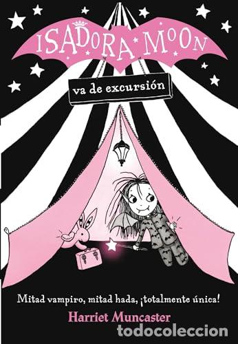 Libros: Isadora Moon Va de Excursi&oacute;n - Foto 1