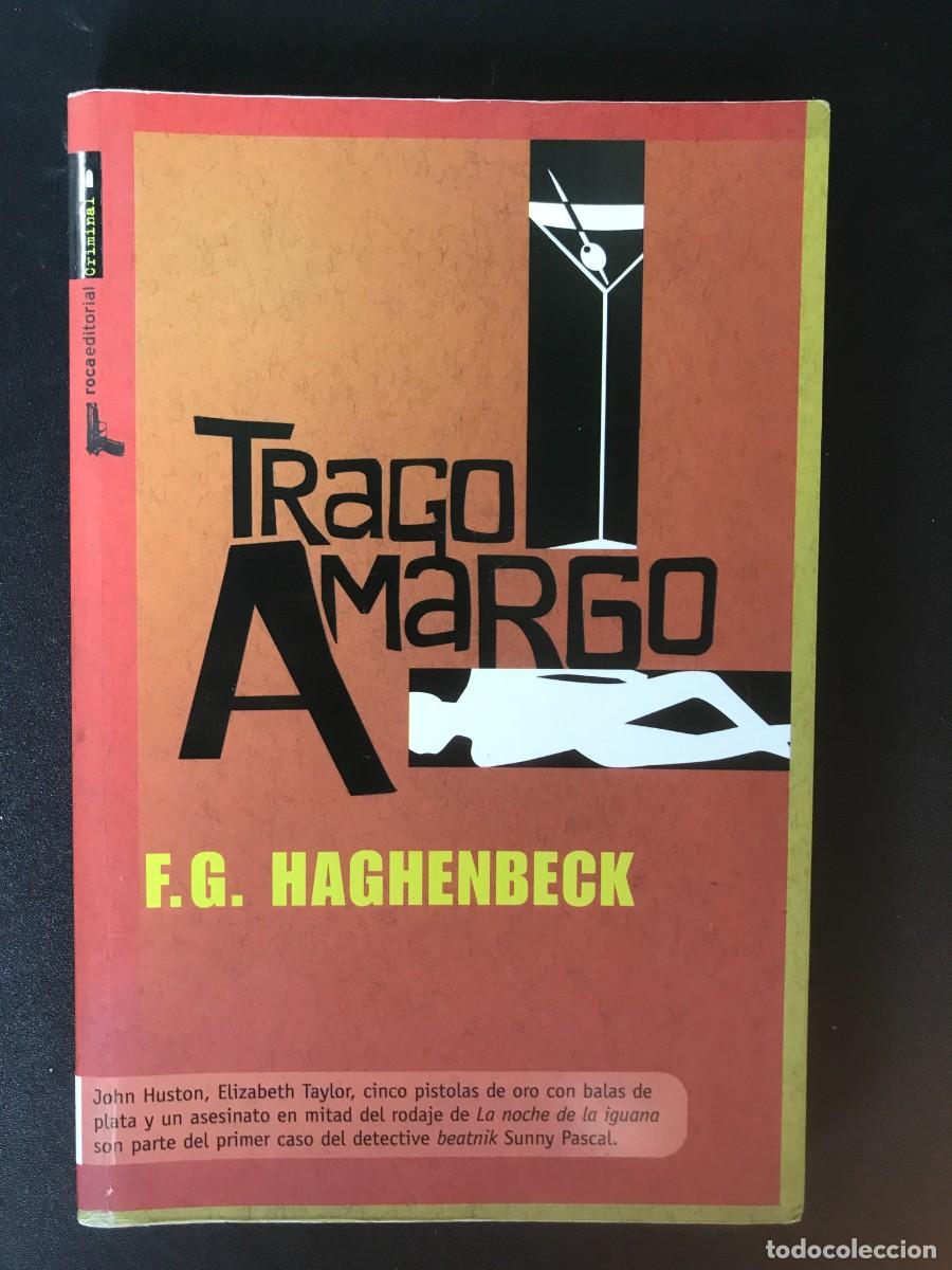Libros: F. G. Haghenbeck - Trago amargo - Foto 1