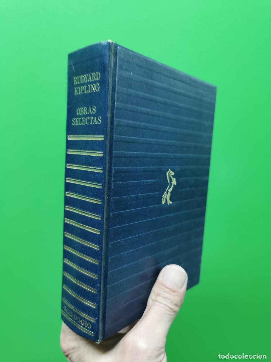 Libros: RUDYARD KIPLING - OBRAS SELECTAS - EDITORIAL CARROGGIO - Foto 1