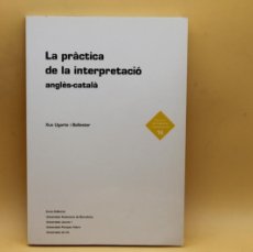 Libros: LA PRACTICA DE LA INTERPRETACIO ANGLES-CATALA AMB CD