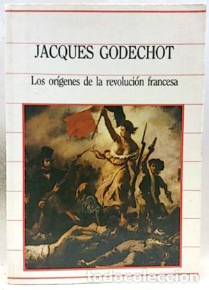 Libros: LOS ORIGENES DE LA REVOLUCION FRANCESA - JACQUES GODECHOT - Foto 1