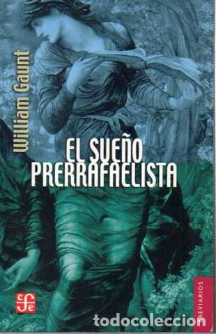 Libros: EL SUE&Ntilde;O PRERRAFAELISTA. - GAUNT, William. - Foto 1