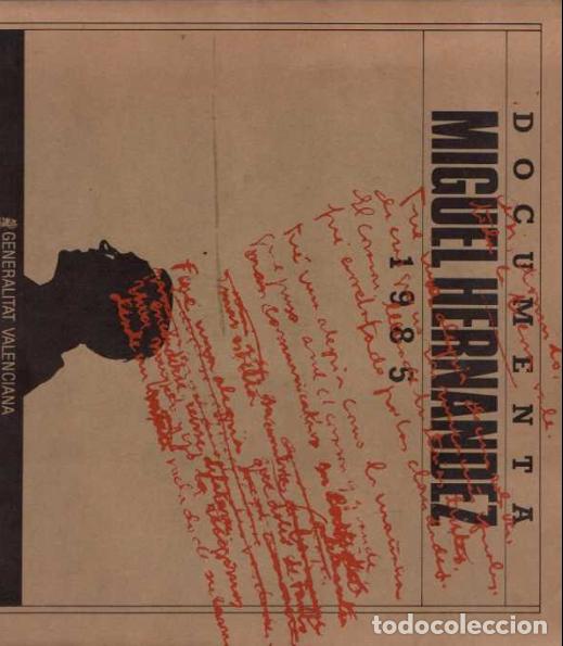Libros: DOCUMENTA. MIGUEL HERN&Aacute;NDEZ. 1985. - CAT&Aacute;LOGO. AA.VV. - Foto 1