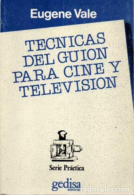 Libros: T&Eacute;CNICAS DEL GUI&Oacute;N PARA CINE Y TELEVISI&Oacute;N. - VALE, Eugene. - Foto 1