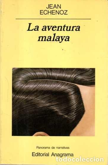 Libros: LA AVENTURA MALAYA. - ECHENOZ, Jean. - Foto 1
