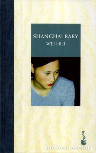 Libros: SHANGAI BABY. - HUI, Wei. - Foto 1