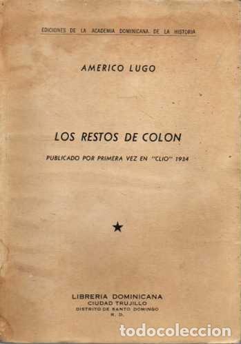 Libros: LOS RESTOS DE COLON. - LUGO, Americo. - Foto 1