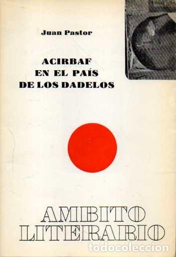 Libros: ACIRBAF EN EL PA&Iacute;S DE LOS DADELOS. - PASTOR, Juan. - Foto 1
