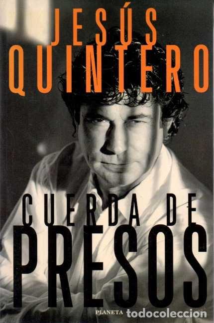 Libros: CUERDA DE PRESOS. - QUINTERO, Jes&uacute;s. - Foto 1