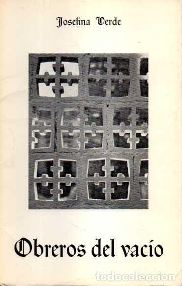 Libros: OBREROS DEL VAC&Iacute;O. - VERDE, Josefina. - Foto 1