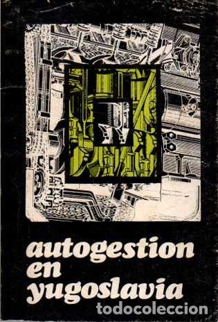 Libros: AUTOGESTION EN YUGOSLAVIA. - GOMEZ CASAS, J. - Foto 1