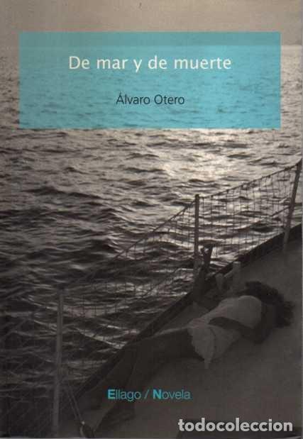 Libros: DE MAR Y DE MUERTE. - OTERO, Alvaro. - Foto 1