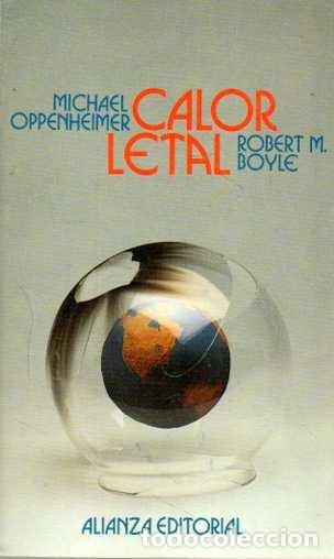 Libros: CALOR LETAL. - OPPENHEIMER, Michael. BOYLE, Robert M. - Foto 1