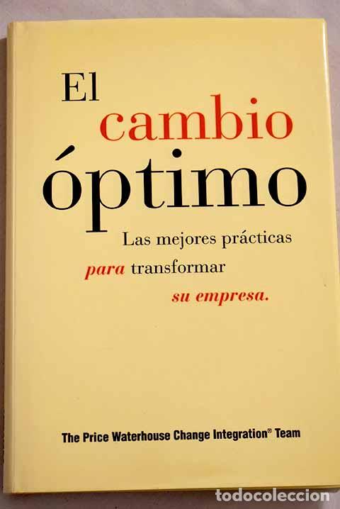 Libros: El cambio &oacute;ptimo: las mejores pr&aacute;cticas para transformar su empresa - Foto 1