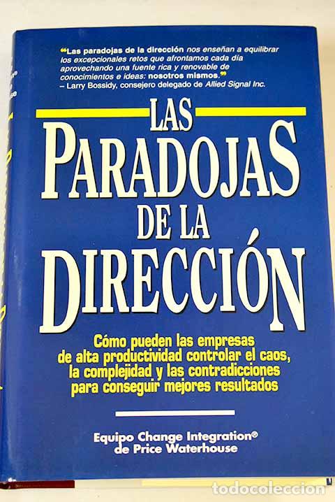 Libros: Las paradojas de la direcci&oacute;n: c&oacute;mo pueden las empresas competitivas controlar el caos - Foto 1