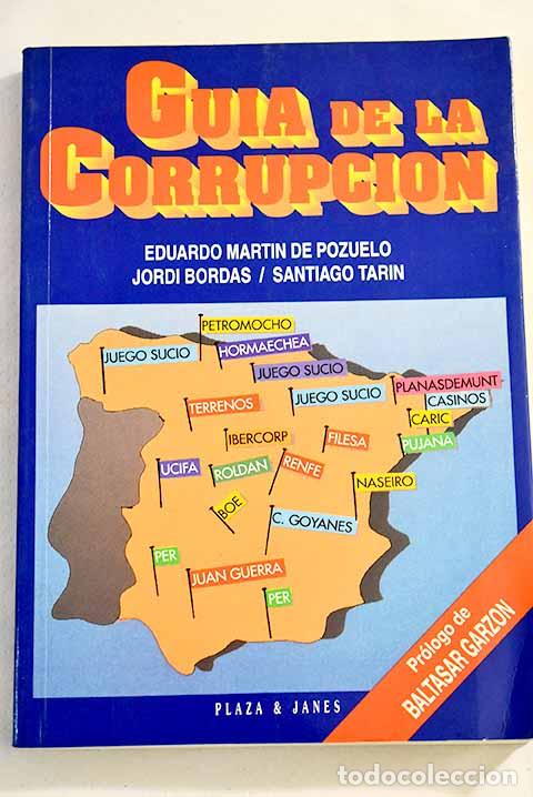 Libros: Gu&iacute;a de la corrupci&oacute;n.- Mart&iacute;n de Pozuelo, Eduardo - Foto 1