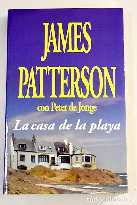 Libros: La casa de la playa.- Patterson, James - Foto 1