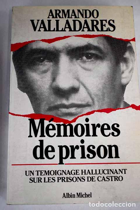 Libros: M&eacute;moires de prison.- Valladares, Armando - Foto 1