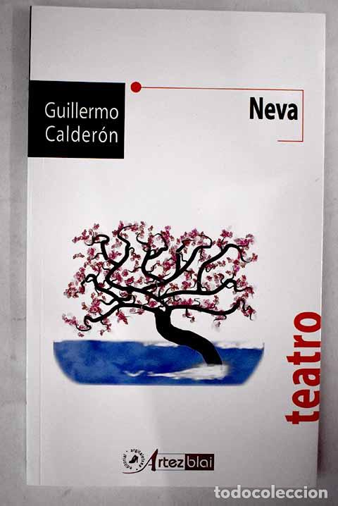 Libros: Neva: Calder&oacute;n, Guillermo.- Calder&oacute;n, Guillermo