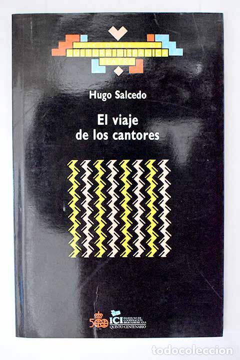 Libros: El viaje de los cantores.- Salcedo, Hugo - Foto 1