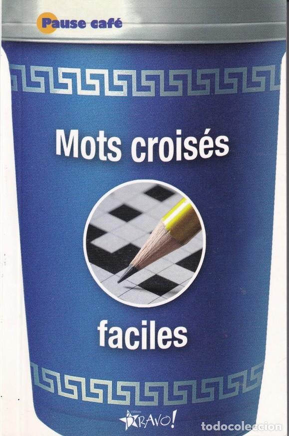 Libros: Mots crois&eacute;s faciles - St&eacute;phane Lepage et Gilles Roger / Libro en franc&eacute;s - Foto 1
