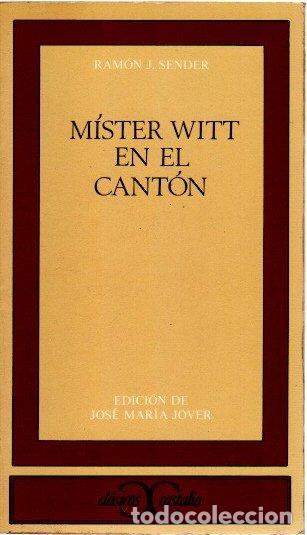 Libros: Mister Witt en el Cant&oacute;n - Sender, Ram&oacute;n J. - Foto 1