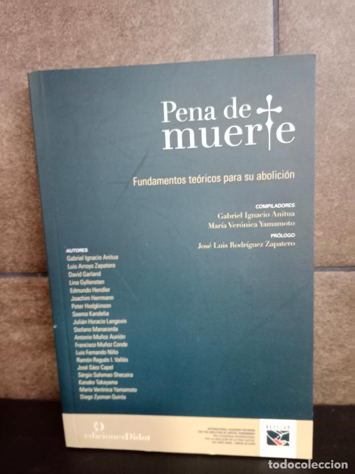 books: Pena de muerte: fundamentos teoricos para su abolici&oacute;n. Gabriel Ignacio Anitua, Mar&iacute;a Ver&oacute;nica Yamam