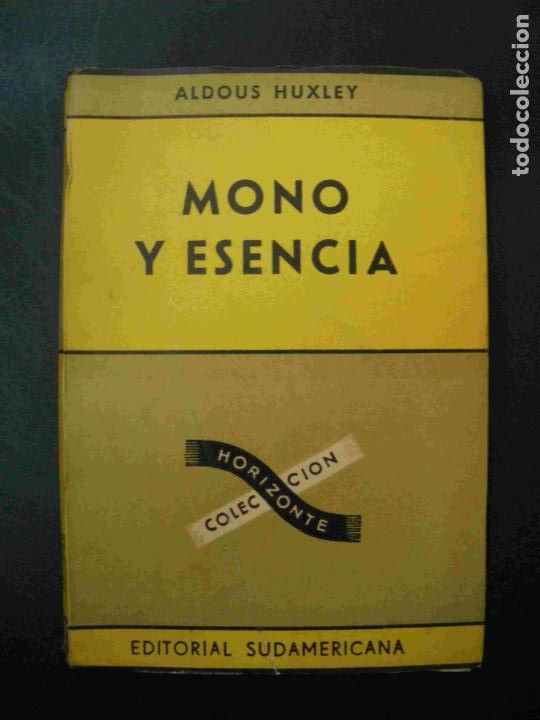 Libros: Aldous Huxley - Mono y esencia - Foto 1