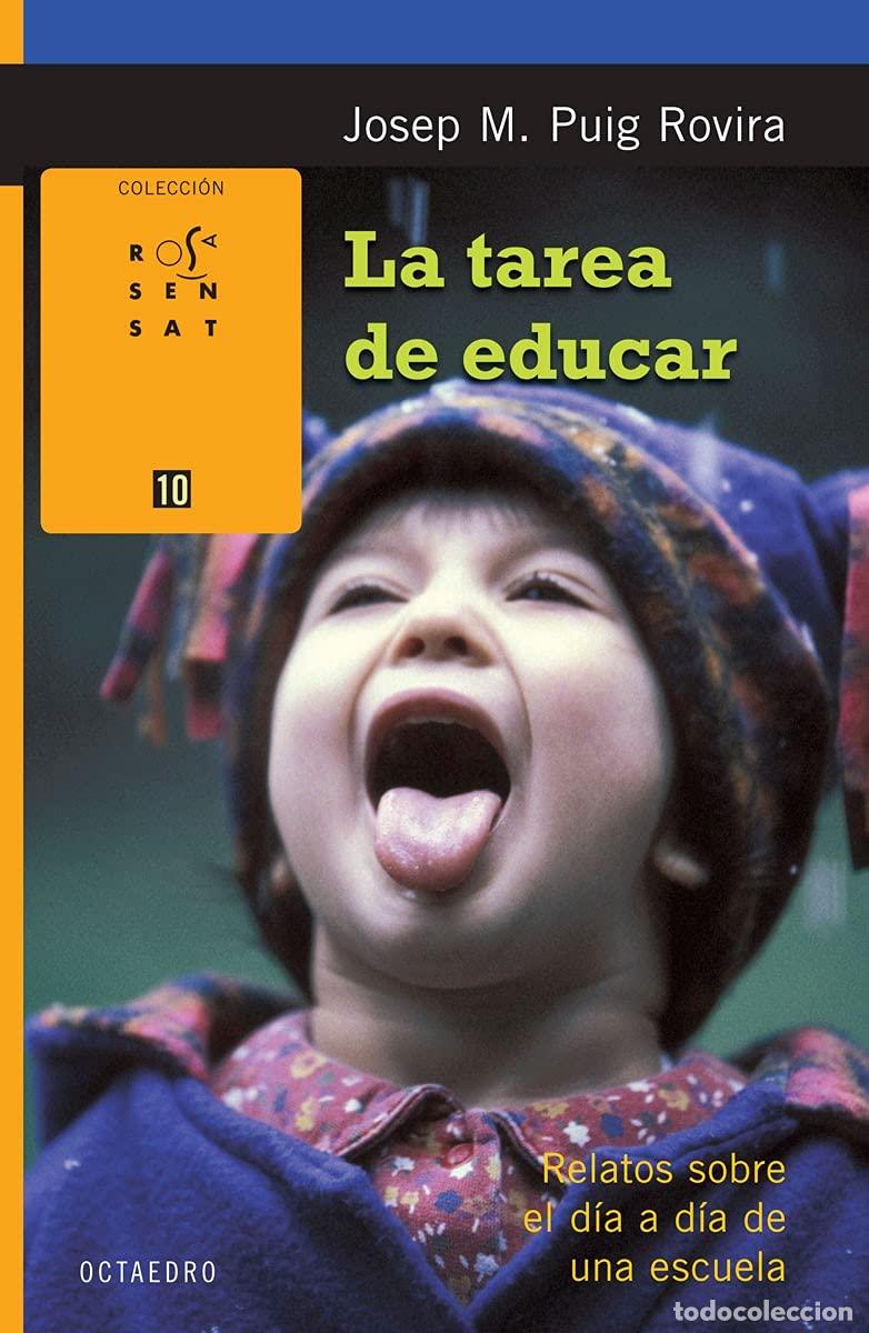 Libros: La Tarea de Educar - Josep M. Puig Rovira - Foto 1
